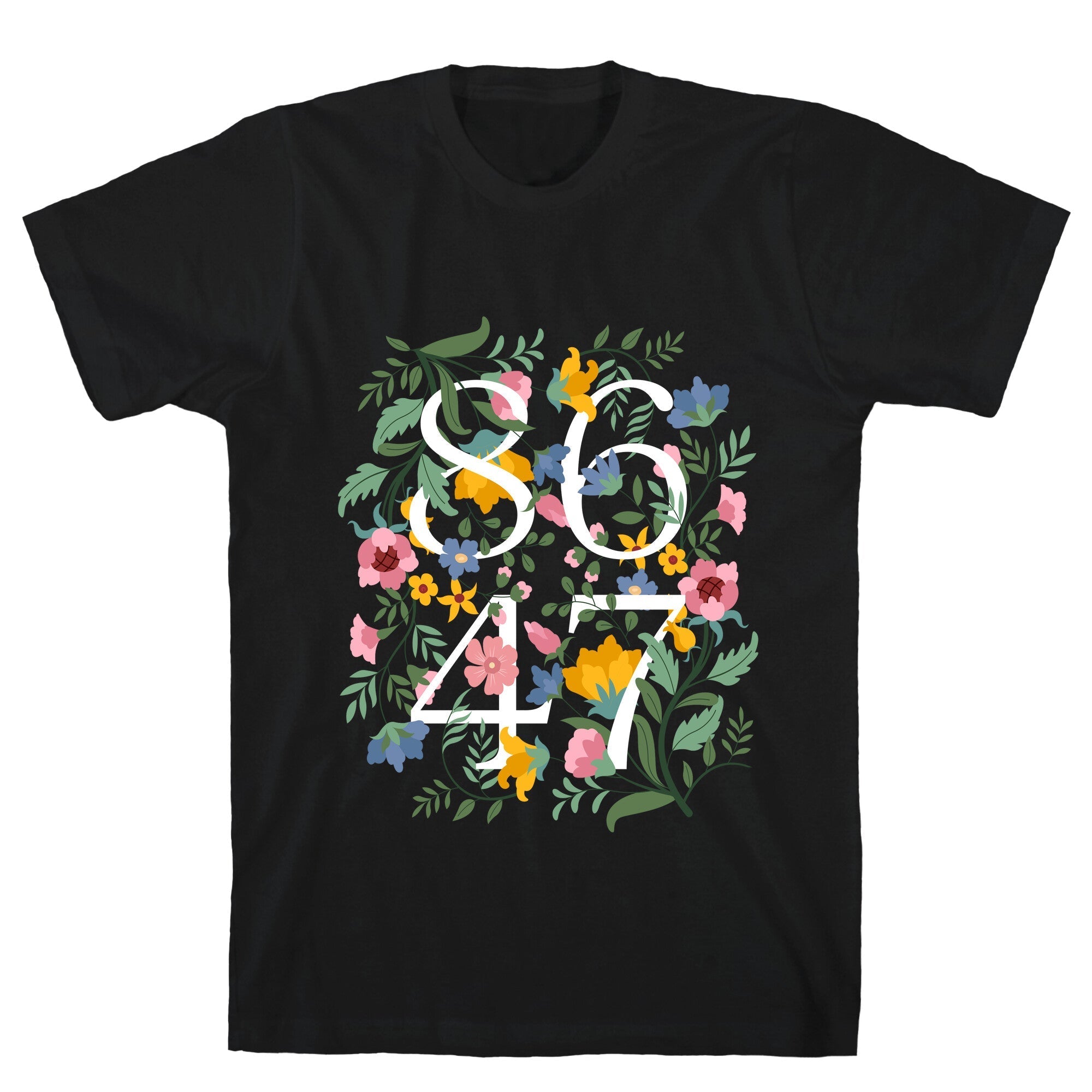 8647 Anti Trump Floral T-Shirt