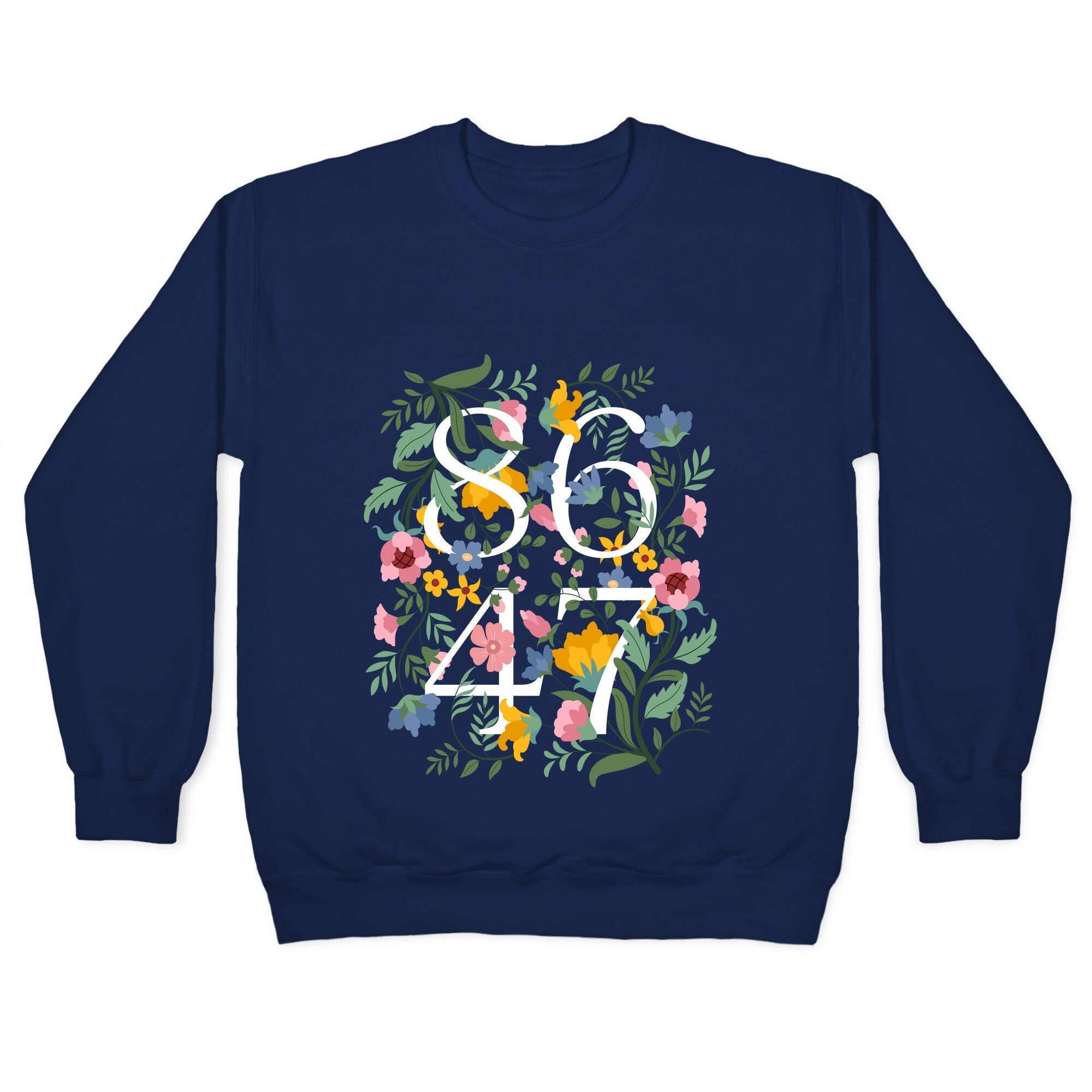 8647 Anti Trump Floral Crewneck Sweatshirt