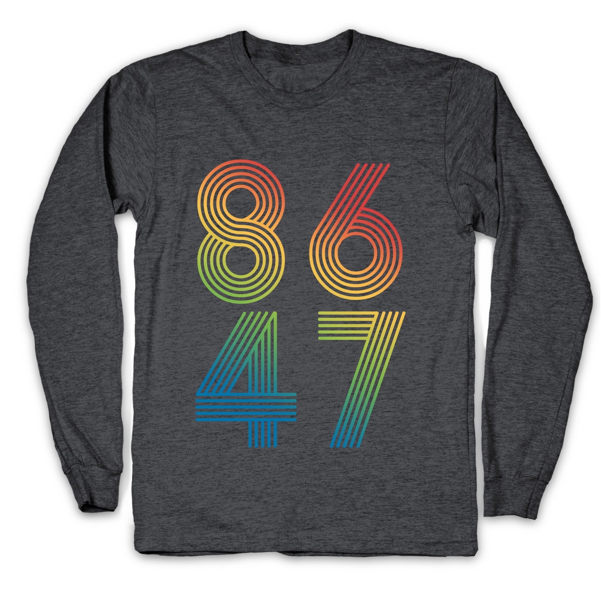 8647 Anti Trump Rainbow Longsleeve Tee