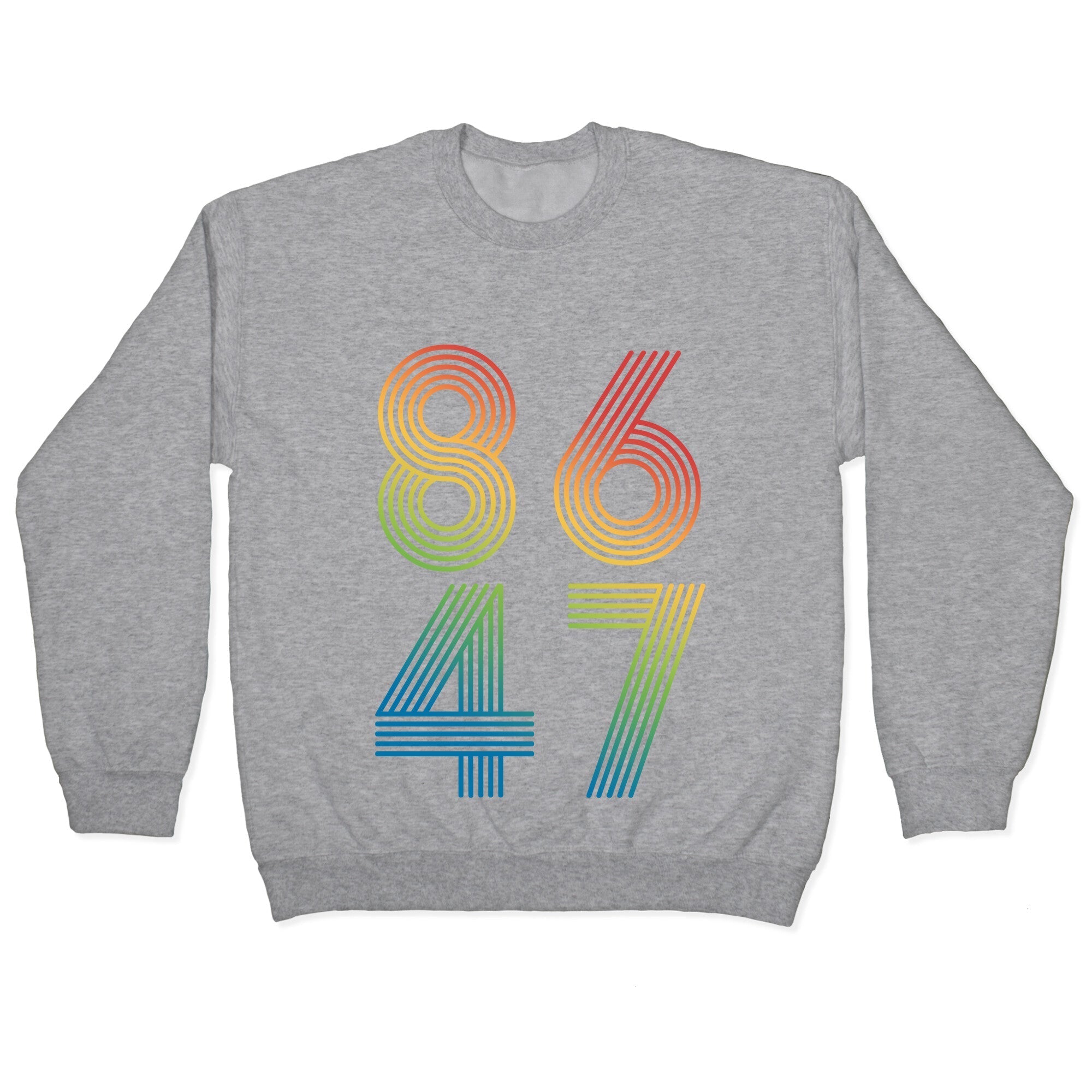 8647 Anti Trump Rainbow Crewneck Sweatshirt
