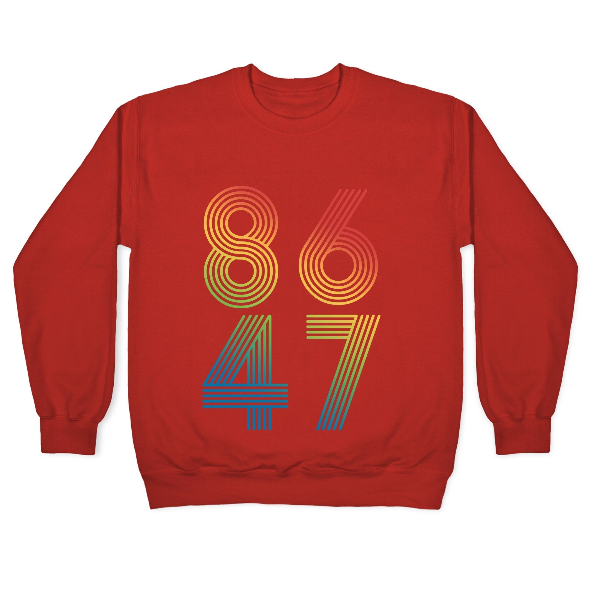 8647 Anti Trump Rainbow Crewneck Sweatshirt