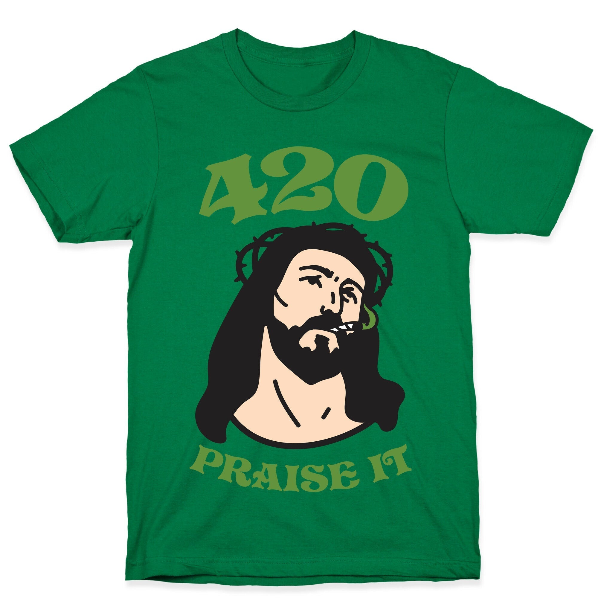 420 Praise It T-Shirt