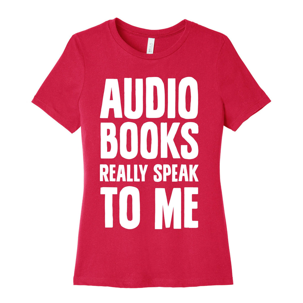 Audio Books Really Speak To Me Women's Cotton Tee