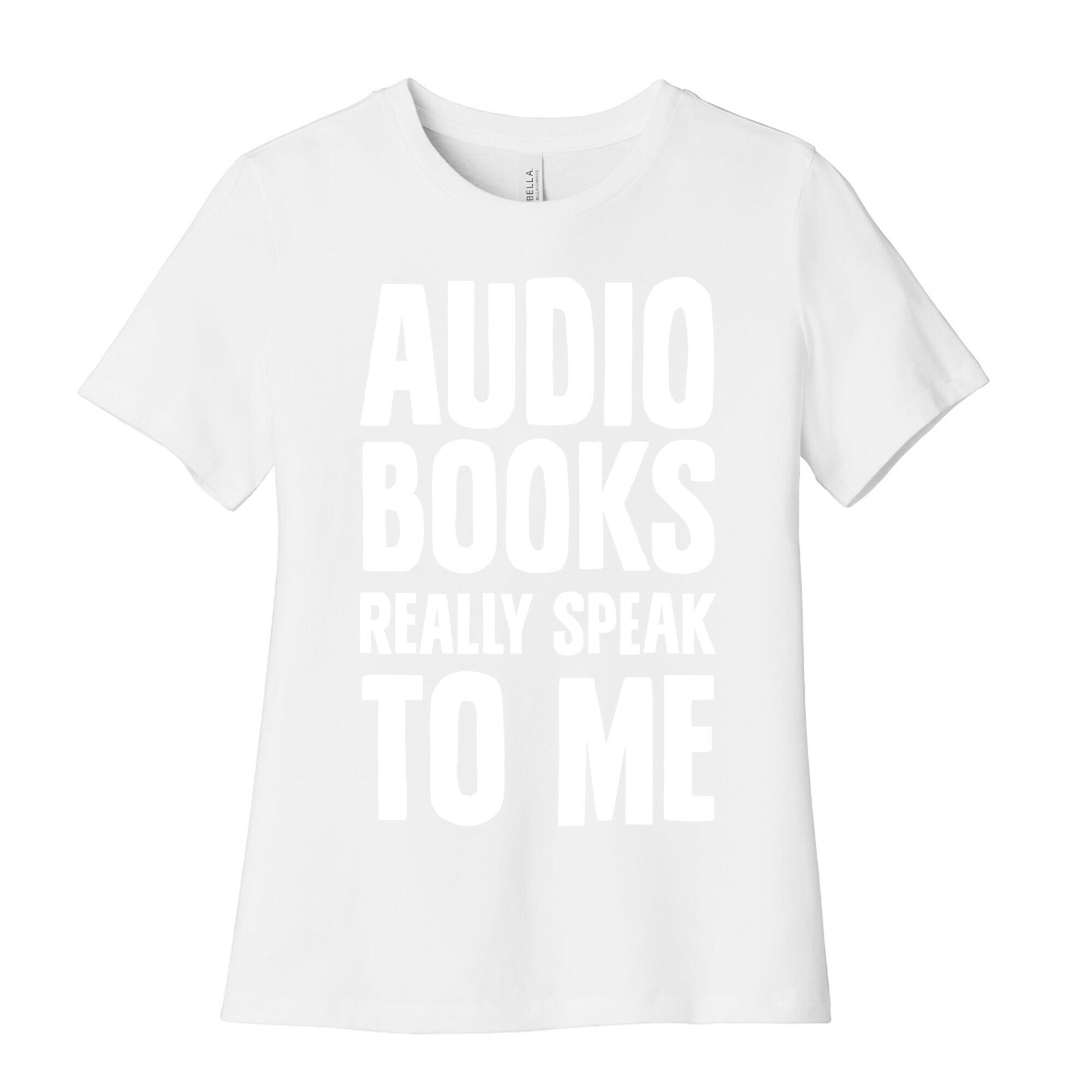 Audio Books Really Speak To Me Women's Cotton Tee