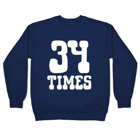 34 Times Trump Convicted Crewneck Sweatshirt