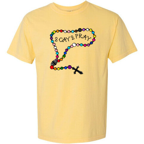 2 Gay 2 Pray Comfort Colors Heavyweight Tee