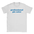 Pie Eater T-Shirts, Hoodie, Sweatshirt