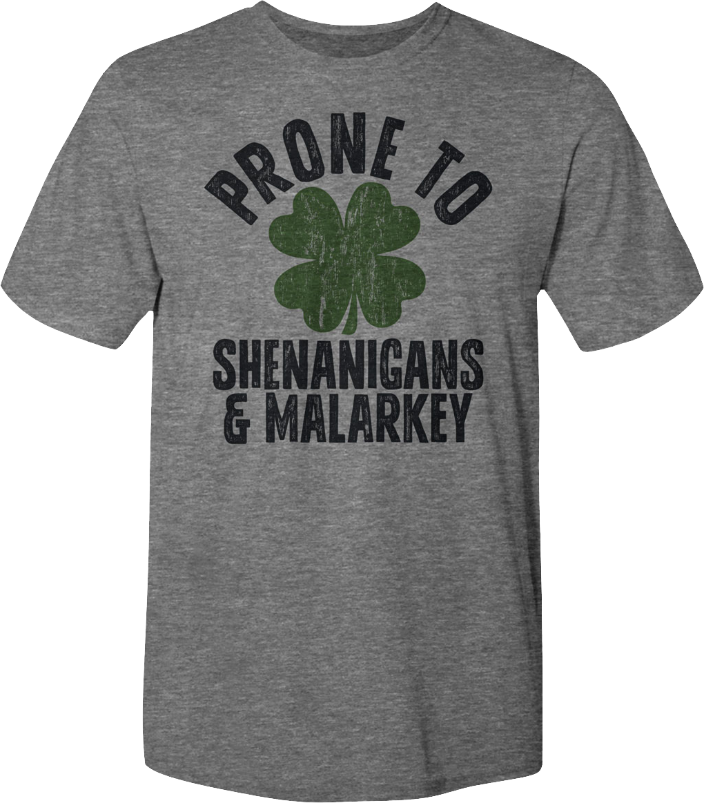 Prone To Shenanigans & Malarkey St. Patrick's Day T-Shirt Hoodie, Sweatshirt | CiraTrend.com (Image 1)