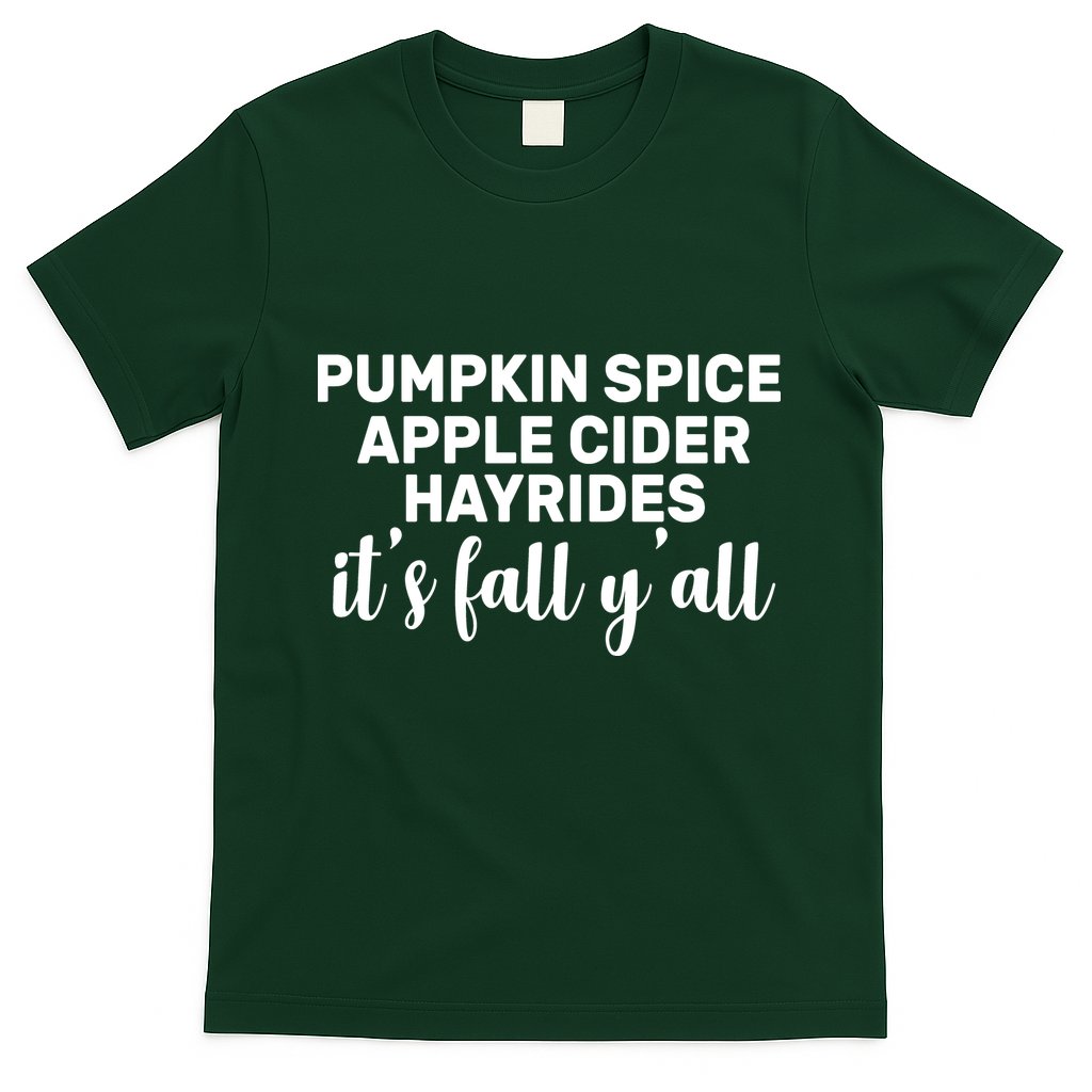 Pumpkin Spice It's Fall Y'all T-Shirt
