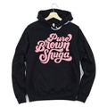 Pure Brown Shuga Hoodie T-Shirts, Sweatshirt | CiraTrend.com