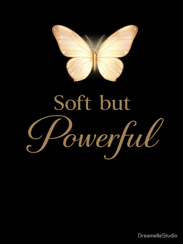 Soft but Powerful Butterfly Minimal Aesthetic Feminine Quote by DreamelleStudio