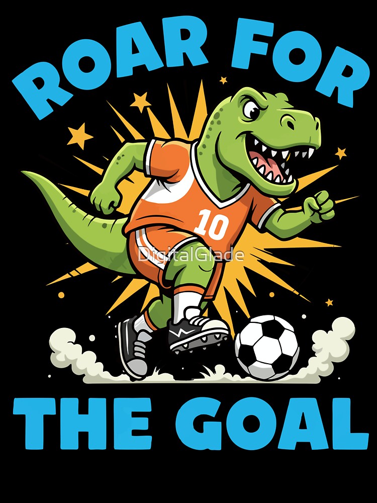 Roar For The Goal - Soccer T-Rex by DigitalGlade