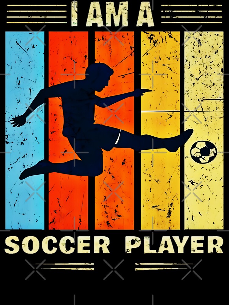 I Am A Soccer Player by AlphaTeez