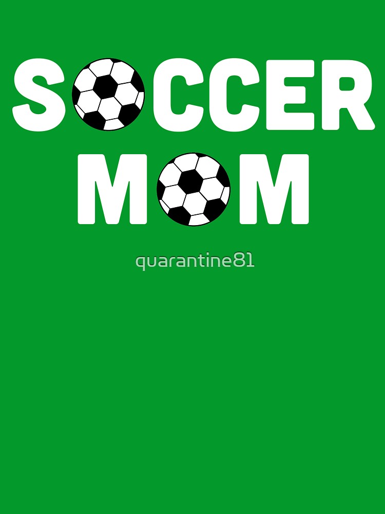 Soccer Mom Sports Quote by quarantine81
