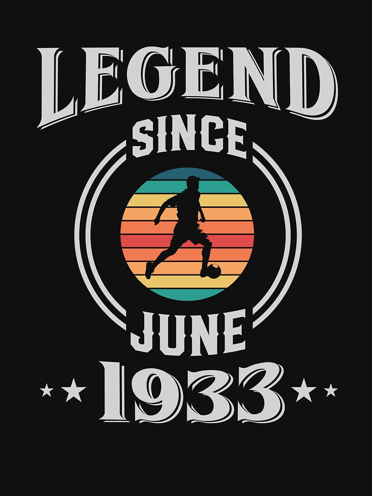 Legend Since June 1933 Soccer birthday by Gerald Waters