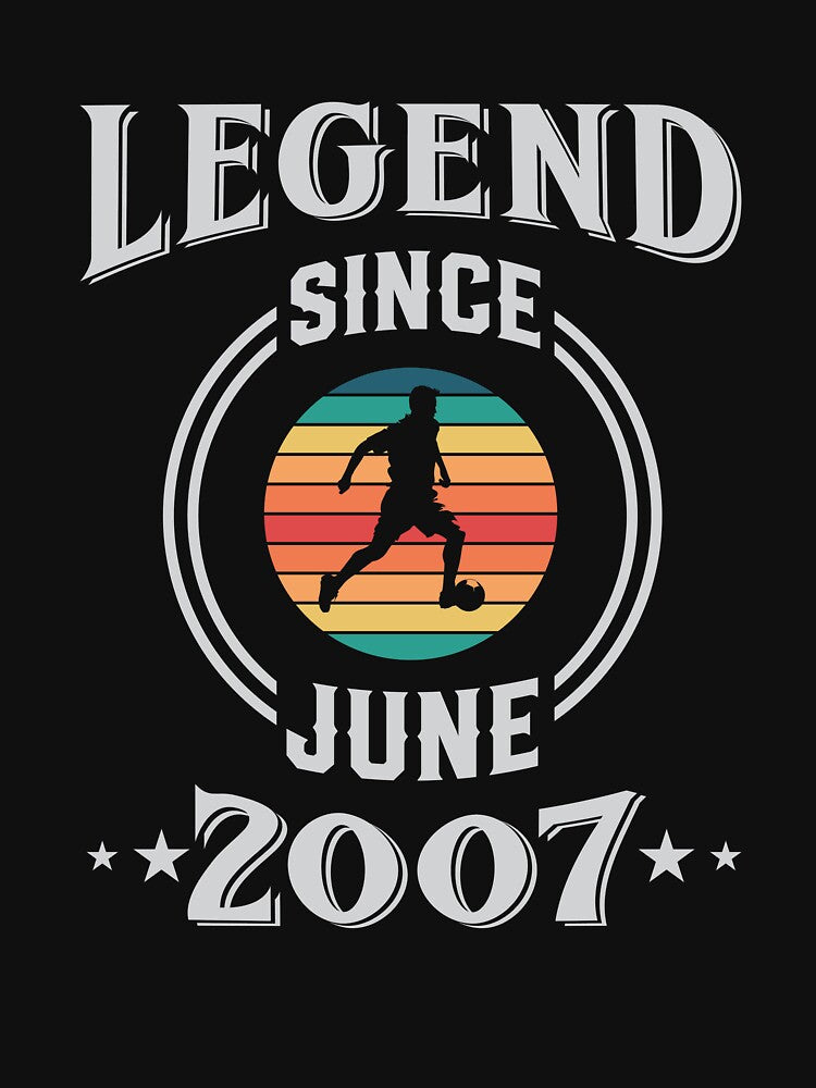 Legend Since June 2007 Soccer birthday by Gerald Waters