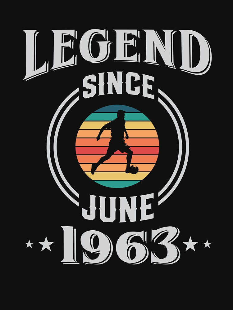 Legend Since June 1963 Soccer birthday by Gerald Waters