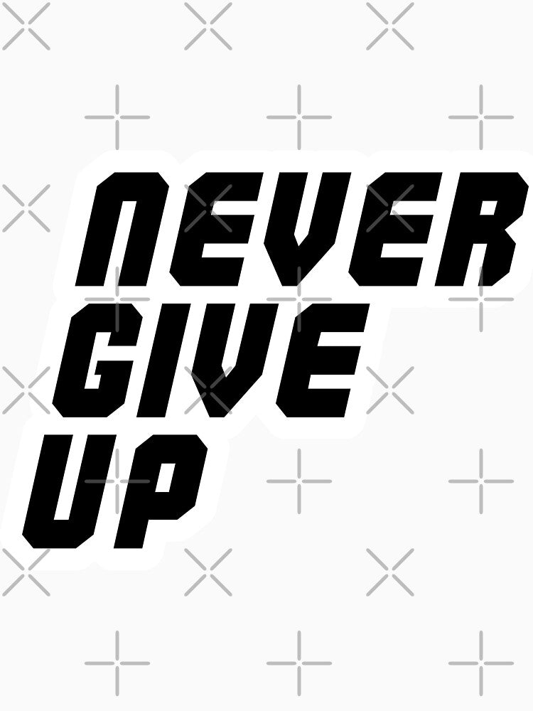 Never give up typography by Wolagno