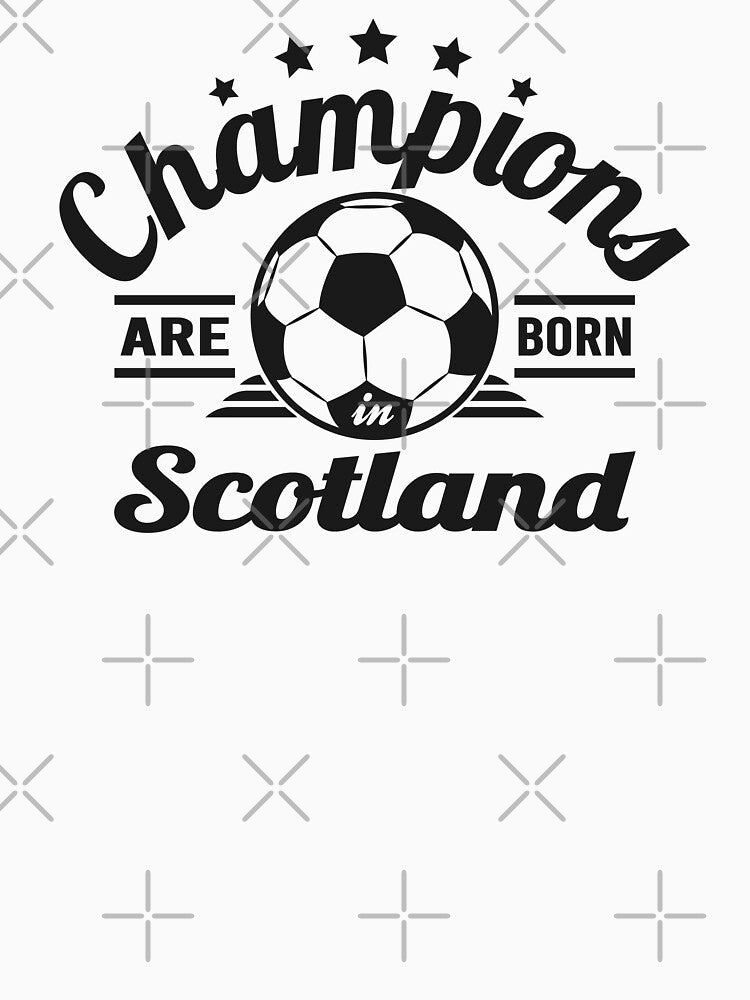 Champions Are Born In Scotland , football fans vintage gift by lamjar-art