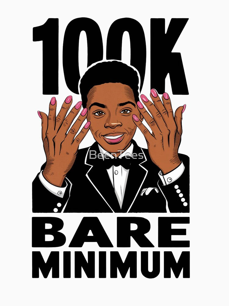 100K BAARRE MINIMUM  T-shirt 7 l LETS DO IT BOYZZZZZ by BeenTees