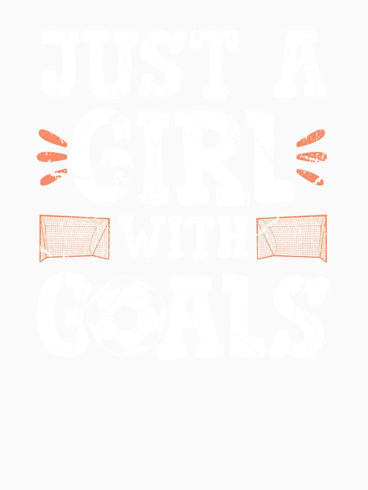 Funny Gifts For Soccer Players Girls and Designns Goals Quote by CrookedCreek