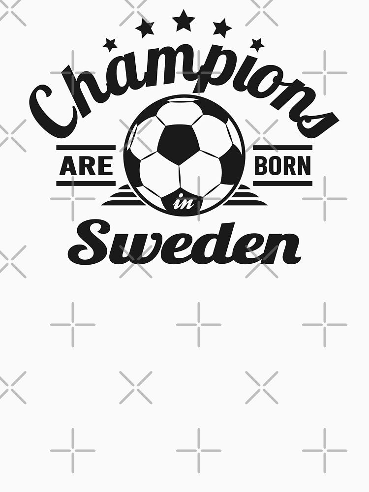 Champions Are Born In Sweden , football fans vintage gift by lamjar-art