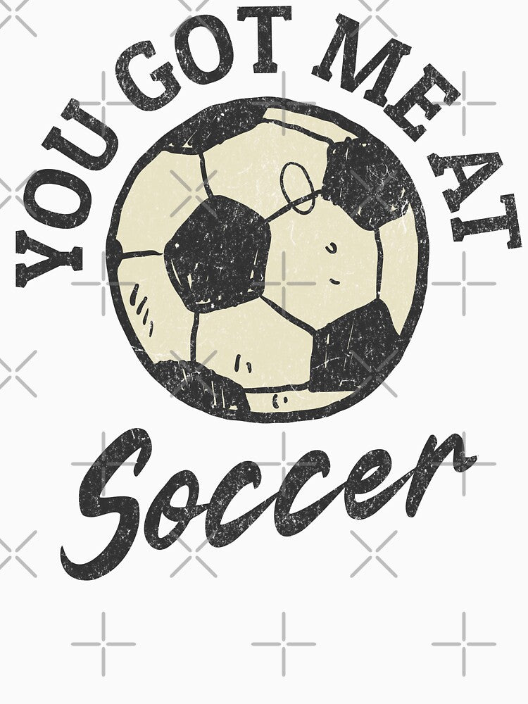 you got me at soccer by Morcawork