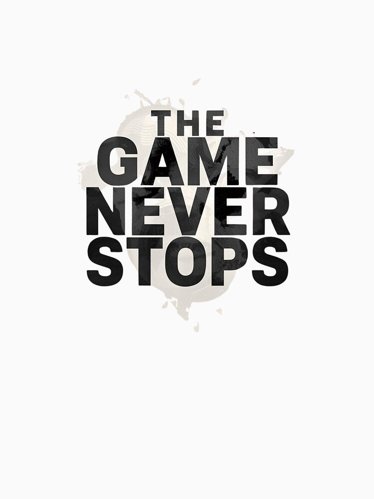 The Game Never Stops – Football Lifestyle T-Shirt by SoccerVibes