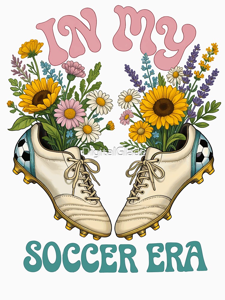In My Soccer Era - Floral Cleats by DigitalGlade