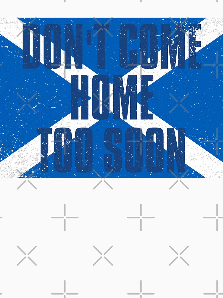 Don't Come Home Too Soon - Distressed by isleheid