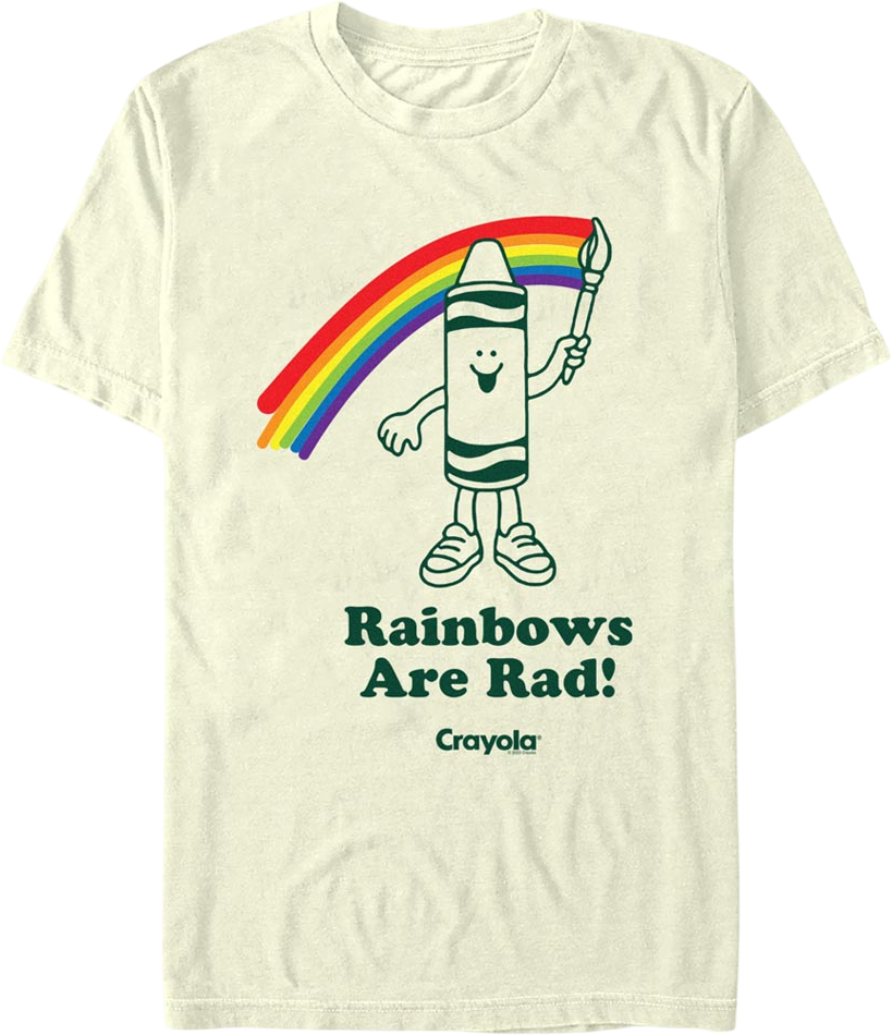 Rainbows Are Rad Crayola T-Shirt Hoodie, Sweatshirt | CiraTrend.com (Image 1)