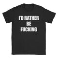 Rather Fuck T-Shirt Hoodie, Sweatshirt | CiraTrend.com (Image 1)