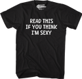 Read This If You Think I'm Sexy T-Shirt Hoodie, Sweatshirt | CiraTrend.com (Image 1)