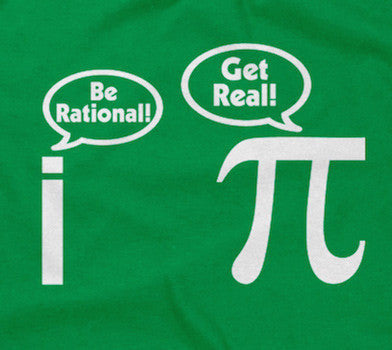 Be Rational! Get Real T-Shirts, Hoodie, Sweatshirt