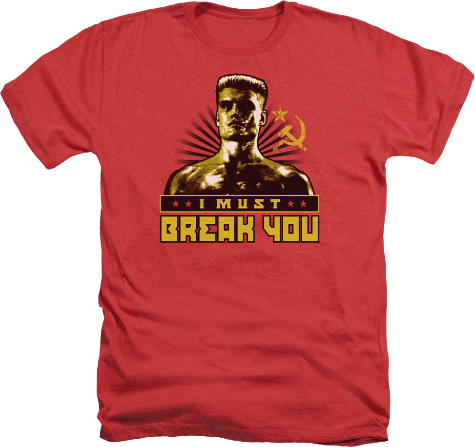 Red Heather Ivan Drago I Must Break You Rocky T-Shirt Hoodie, Sweatshirt | CiraTrend.com (Image 1)