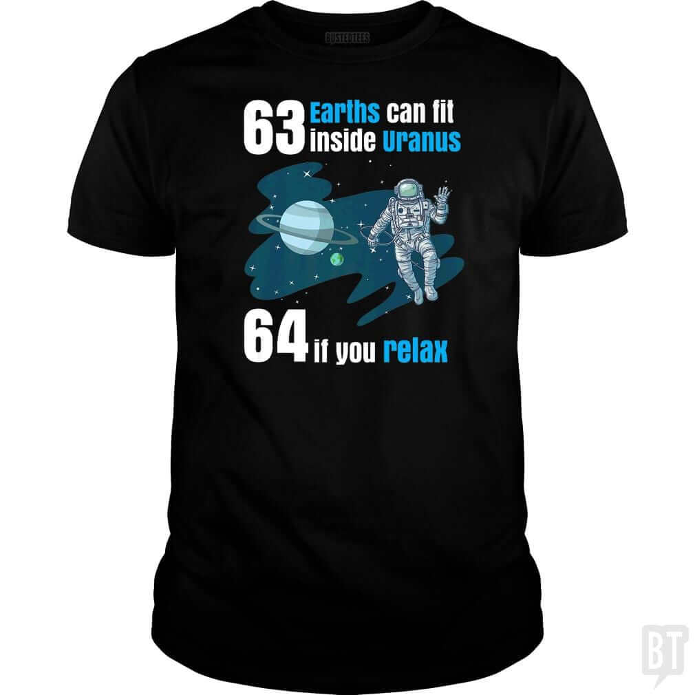 63 Earths Can Fit Inside Uranus T Shirt Funny Plan