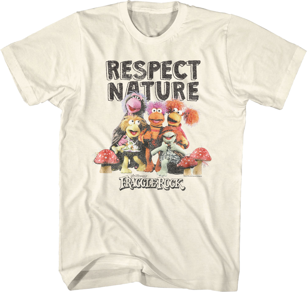 Respect Nature Fraggle Rock T-Shirt Hoodie, Sweatshirt | CiraTrend.com (Image 1)