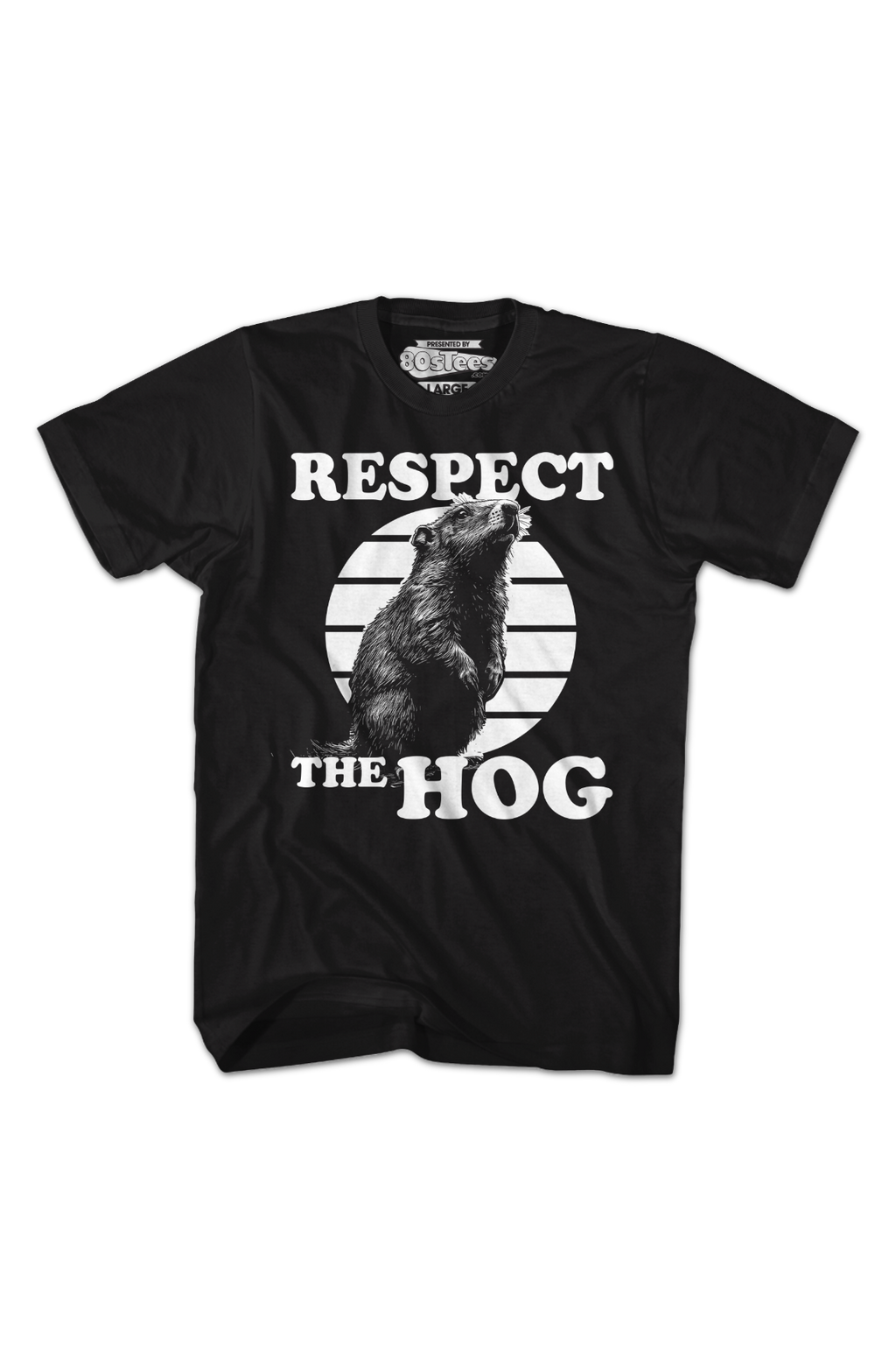 Respect The Hog Groundhog Day T-Shirt Hoodie, Sweatshirt | CiraTrend.com (Image 2)