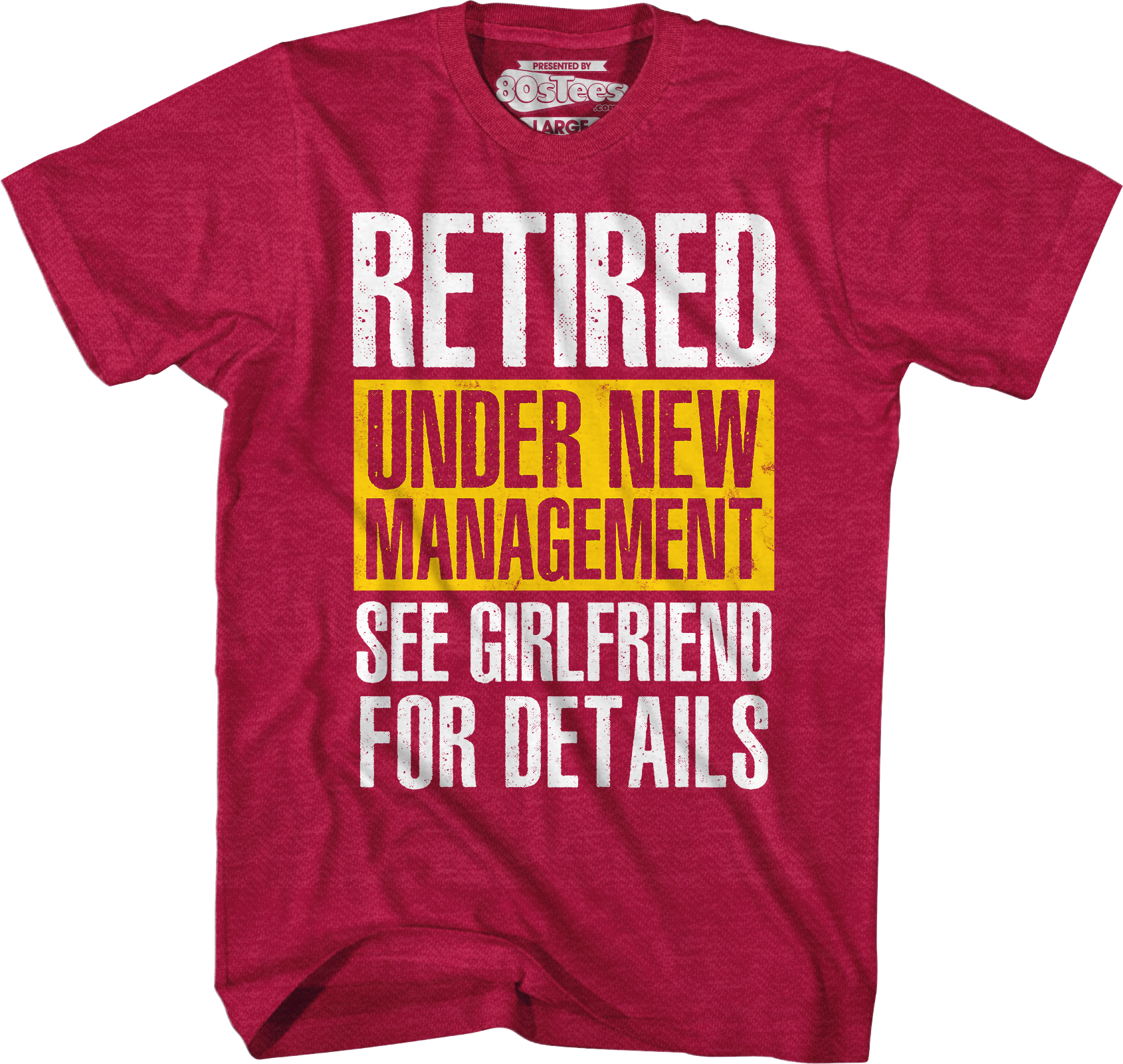 Retired Under New Management See Girlfriend For Details T-Shirt Hoodie, Sweatshirt | CiraTrend.com (Image 4)