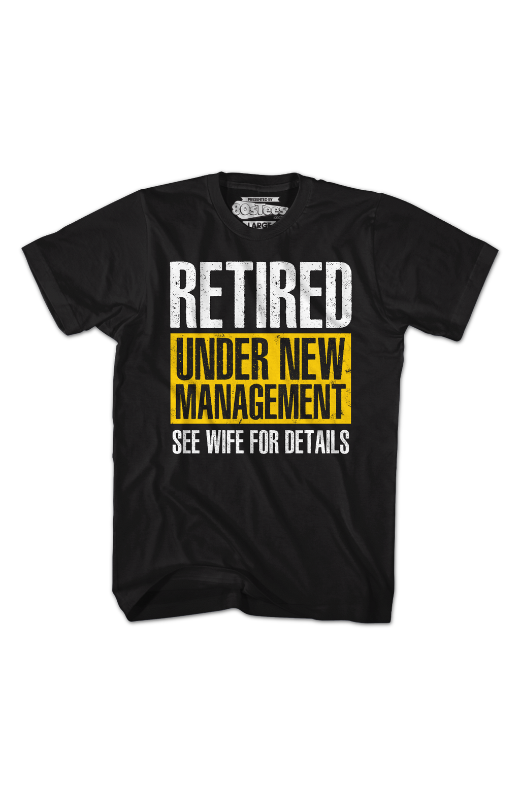 Retired Under New Management T-Shirts, Hoodie, Sweatshirt