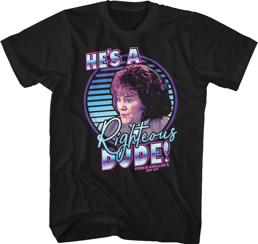 Retro He's A Righteous Dude Ferris Bueller's Day Off T-Shirt Hoodie, Sweatshirt | CiraTrend.com (Image 1)