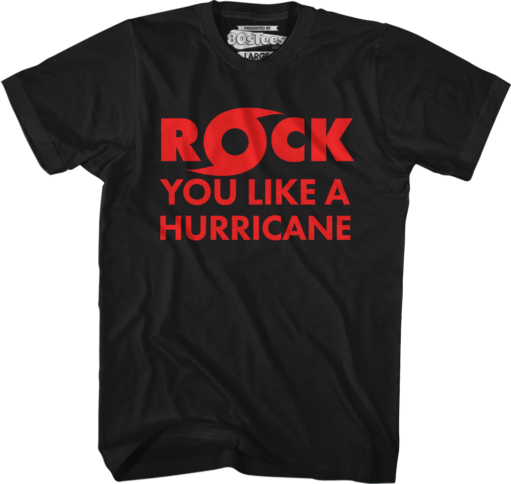 Rock You Like A Hurricane T-Shirt Hoodie, Sweatshirt | CiraTrend.com (Image 1)