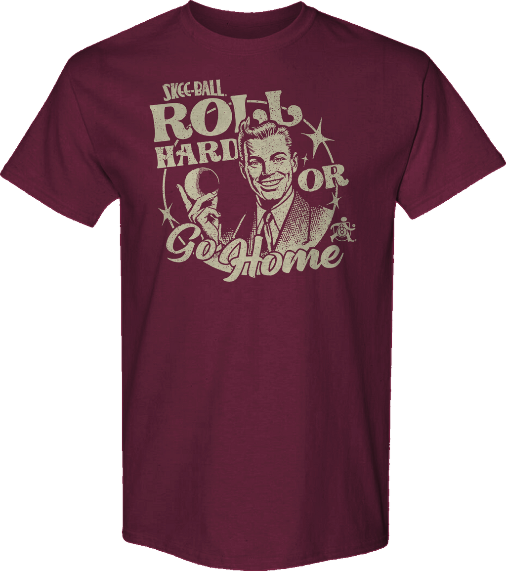 Roll Hard Or Go Home Skee-Ball T-Shirt Hoodie, Sweatshirt | CiraTrend.com (Image 1)
