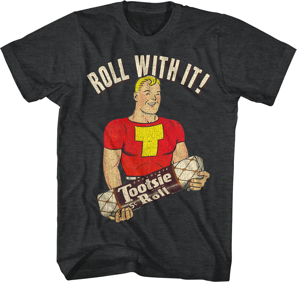 Roll With It Tootsie Roll T-Shirt Hoodie, Sweatshirt | CiraTrend.com (Image 1)