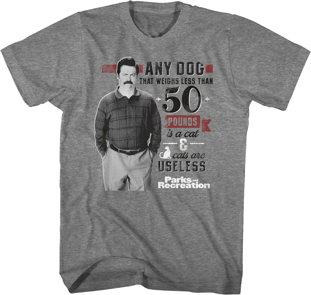 Ron Swanson Cats Are Useless Parks And Recreation T-Shirt Hoodie, Sweatshirt | CiraTrend.com (Image 1)