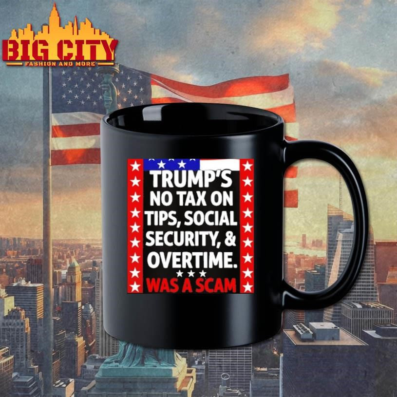 rumps No Tax On Tips Social Security And Overtime Was A Scam Shirt