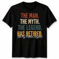 Retired 2026 The Man Myth Legend Has Retired 2026 Unisex Tshirt