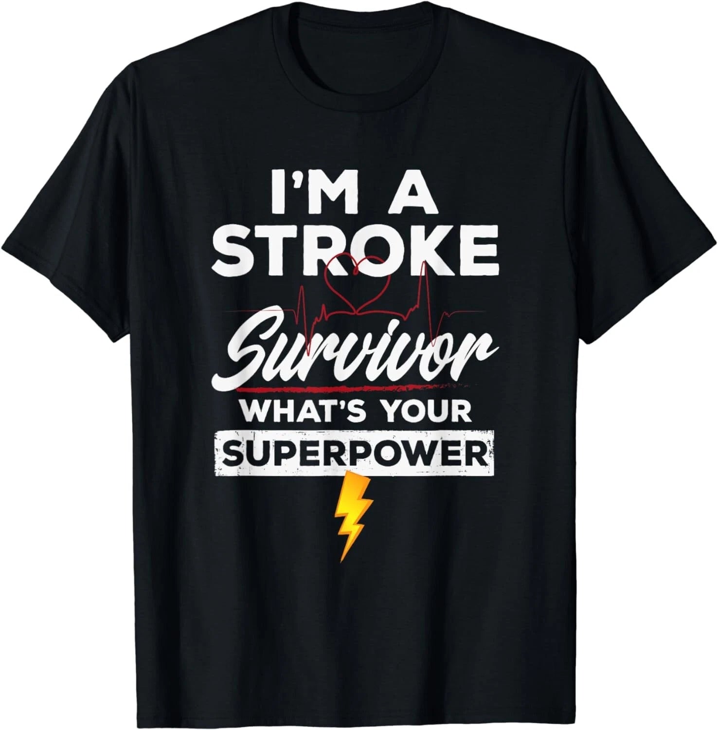 funny stroke survivor shirt - I'm A Stroke Survivor Gift Unisex T-Shirt