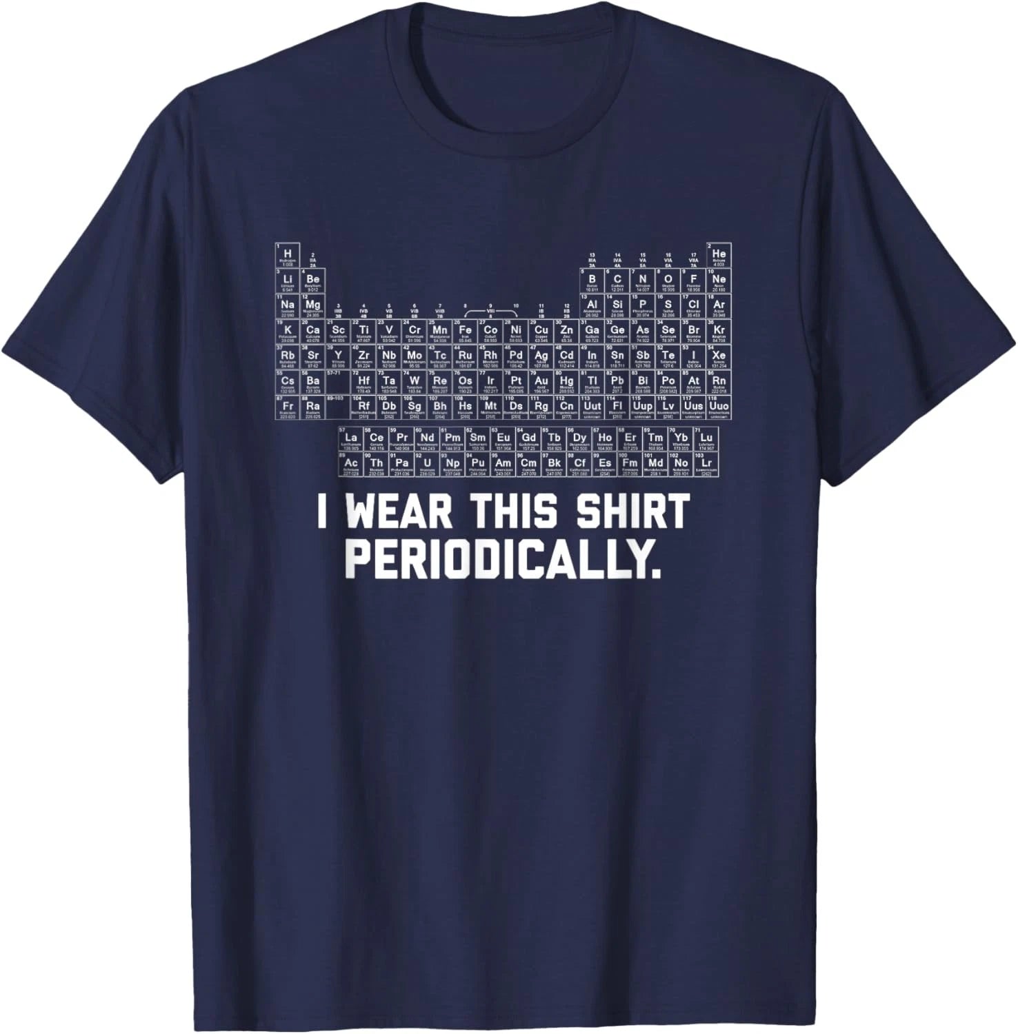 I Wear this Shirt Periodically Unisex T-Shirt