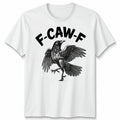 F-Caw-F Crow Birds Animals Mens T-Shirt Womens Tee Graphic Unisex Tee